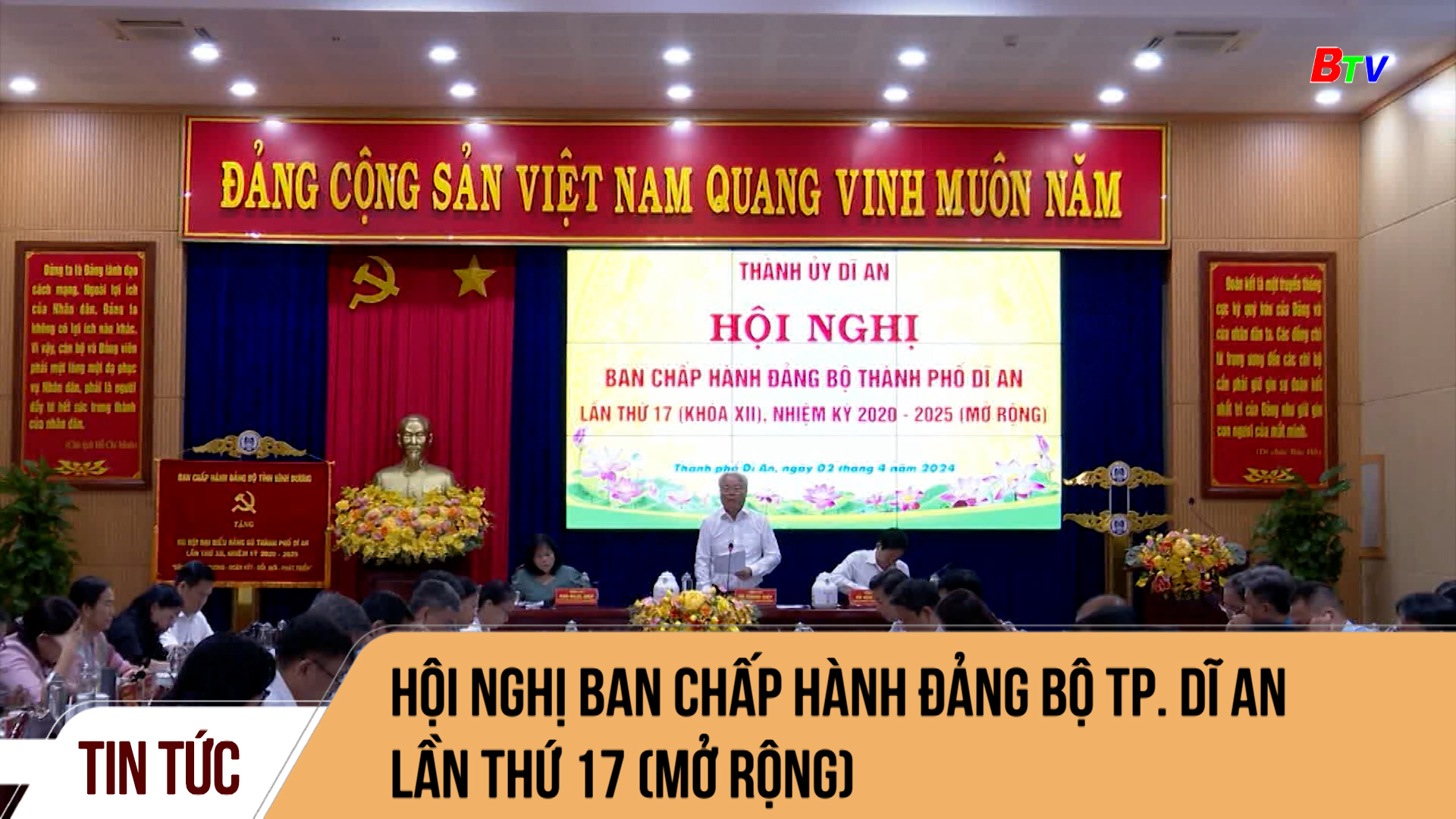 Hội nghị Ban chấp hành Đảng bộ Tp. Dĩ An lần thứ 17 (mở rộng)